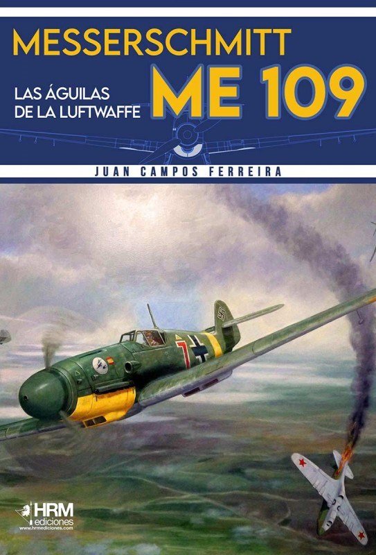Kniha MESSERSCHMITT ME-109 AGUILAS LUFTWAFFE CAMPOS FERREIRA