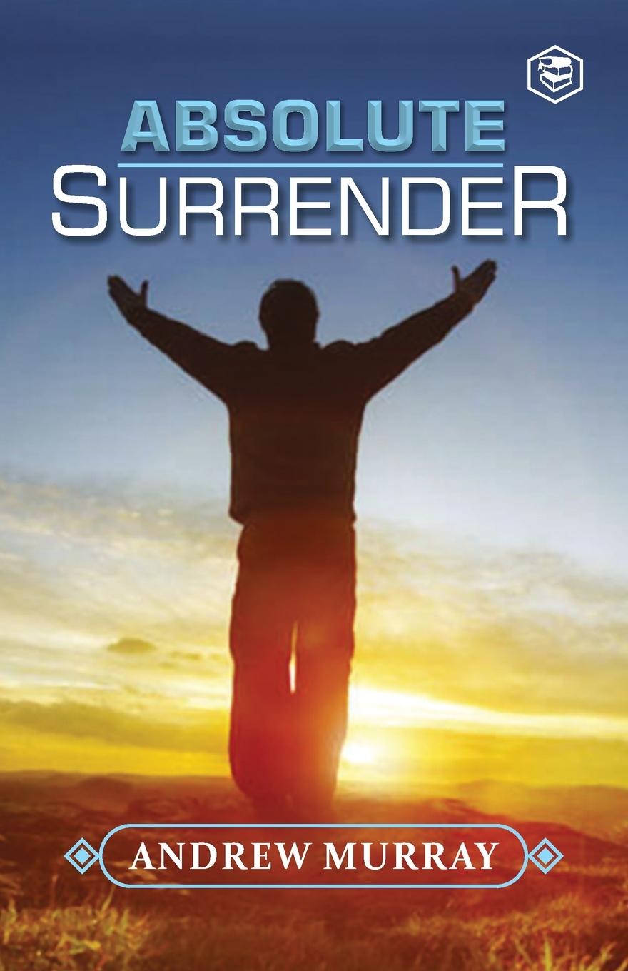 Knjiga Absolute Surrender Andrew Murray