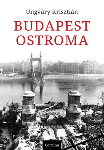 Kniha Budapest ostroma Ungváry Krisztián