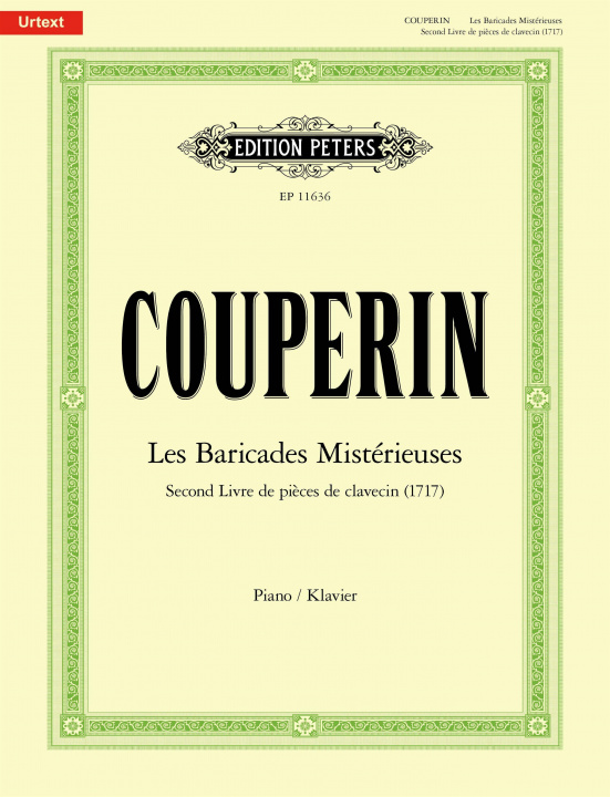 Könyv Les Baricades Mistérieuses -Second Livre de pi?ces de clavecin (1717)- 