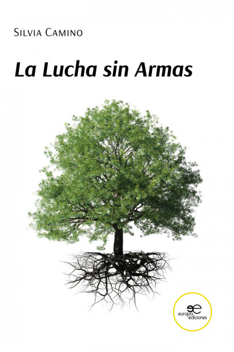 Knjiga LA LUCHA SIN ARMAS CAMINO