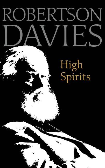Knjiga High Spirits Robertson Davies
