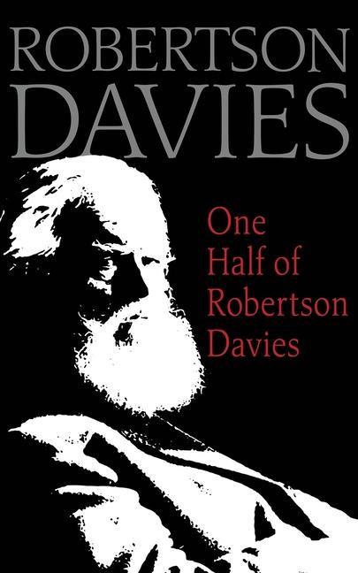 Kniha One Half of Robertson Davies 