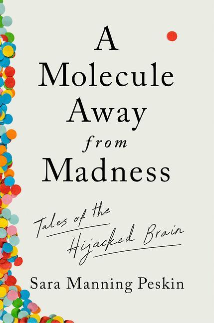 Kniha Molecule Away from Madness - Tales of the Hijacked Brain 