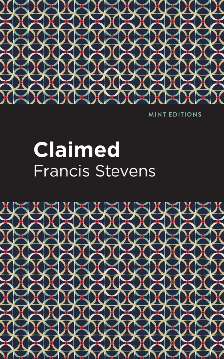 Book Claimed Francis Stevens