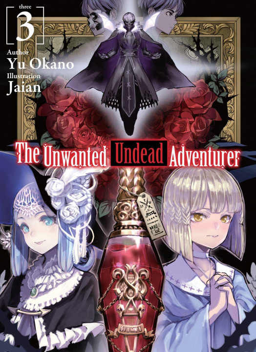 Kniha Unwanted Undead Adventurer (Light Novel): Volume 3 Jaian