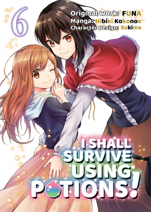 Könyv I Shall Survive Using Potions (Manga) Volume 6 Sukima