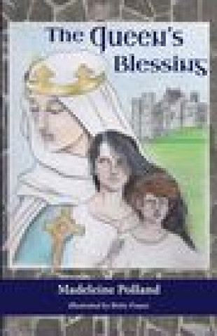 Kniha The Queen's Blessing Madeleine Polland