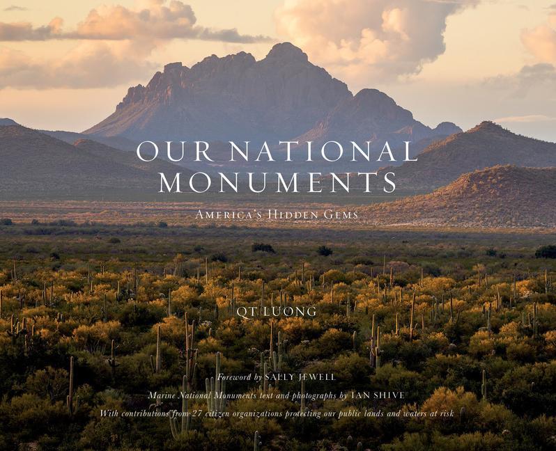 Könyv Our National Monuments: America's Hidden Gems Sally Jewell