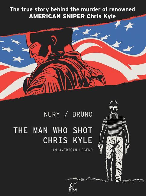 Книга Man Who Shot Chris Kyle: An American Legend 