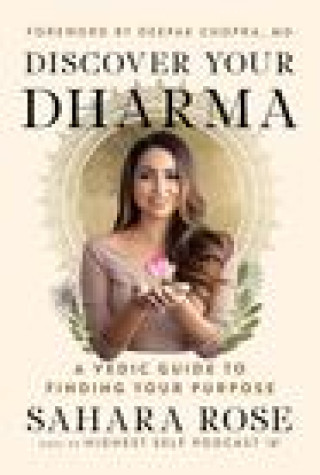 Kniha Discover Your Dharma: A Vedic Guide to Finding Your Purpose 