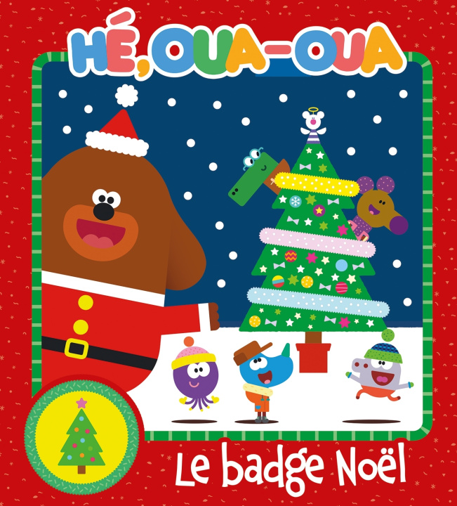 Carte Hé Oua-Oua - Le badge Noël 