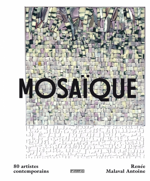Carte Mosaïque - 80 artistes contemporains Renée MALAVAL ANTOINE