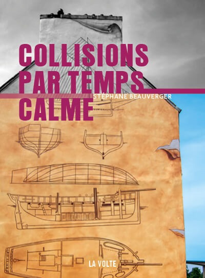 Könyv Collisions par temps calme BEAUVERGER STÉPHANE