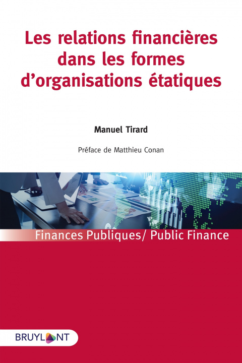 Carte Les relations financières dans les formes d'organisations étatiques Manuel Tirard