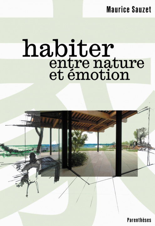 Carte Habiter entre nature et émotion Maurice SAUZET