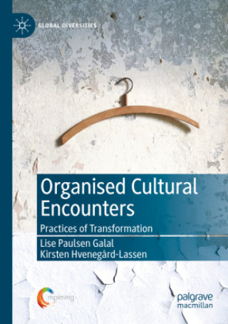 Knjiga Organised Cultural Encounters Lise Paulsen Galal