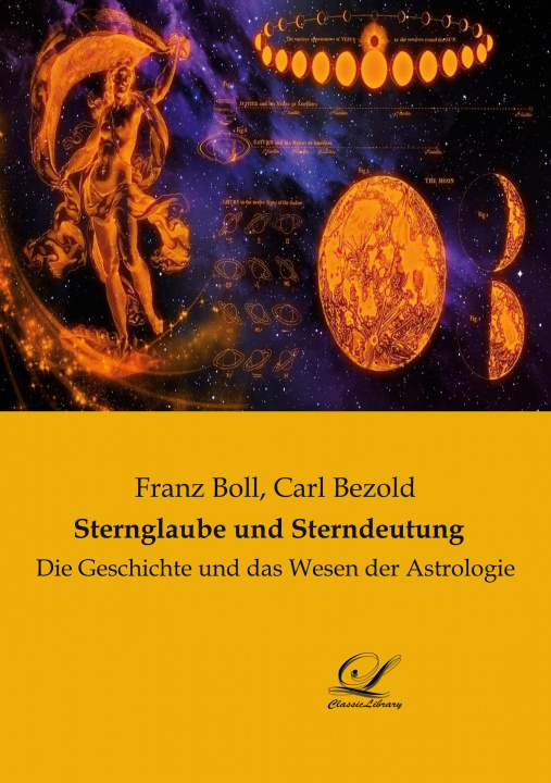 Kniha Sternglaube und Sterndeutung Carl Bezold