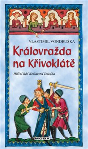 Book Královražda na Křivoklátě Vlastimil Vondruška