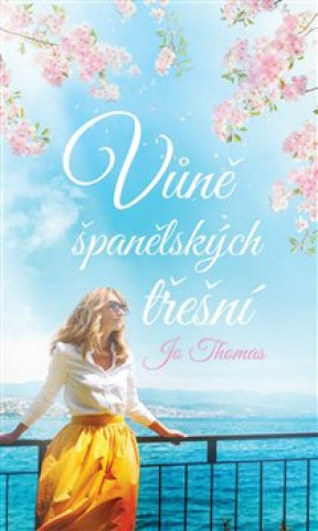 Book Vůně španělských třešní Jo Thomas