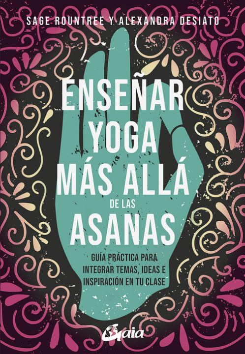 Könyv Enseñar yoga más allá de las asanas SAGER ROUNTREE