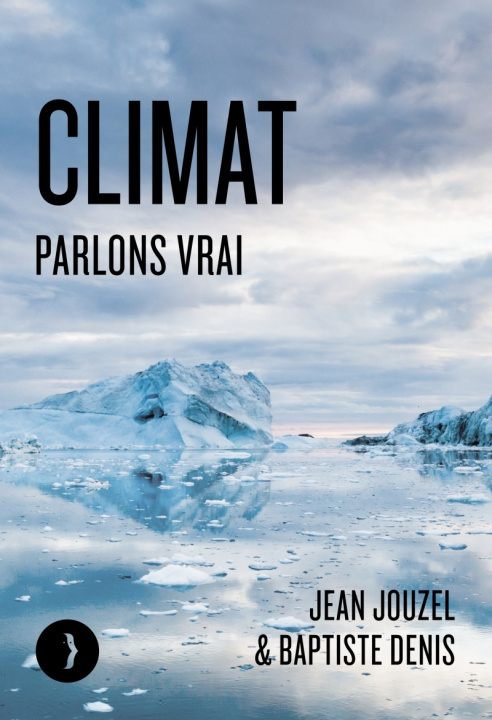 Kniha Climat - Parlons vrai Jean JOUZEL