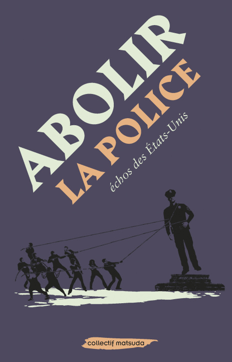 Kniha Abolir la police collegium
