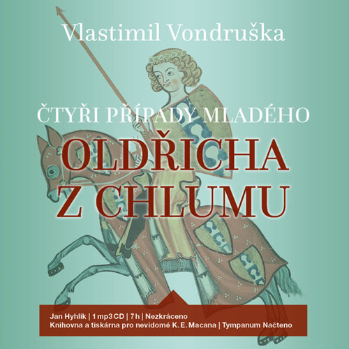 Аудио Čtyři případy mladého Oldřicha z Chlumu Vlastimil Vondruška