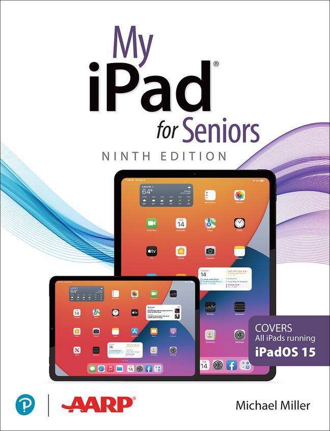 Kniha My iPad for Seniors (Covers all iPads running iPadOS 15) Michael Miller