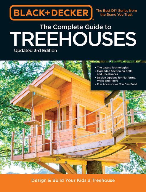 Kniha Black & Decker The Complete Photo Guide to Treehouses 3rd Edition PHILIP SCHMIDT