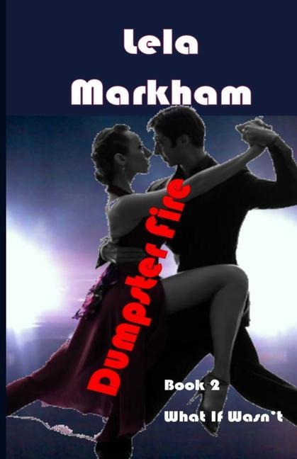 Book Dumpster Fire Lela Markham
