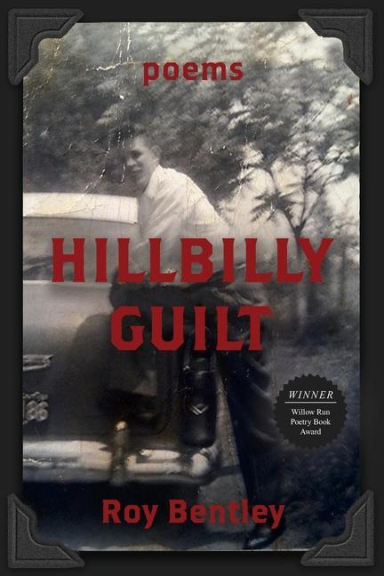 Book Hillbilly Guilt ROY BENTLEY