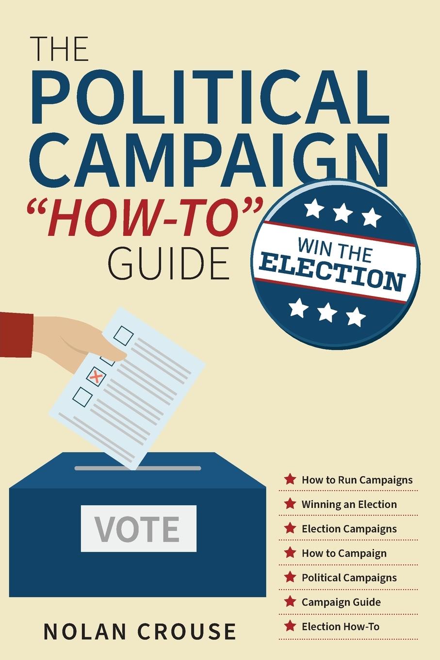 Книга Political Campaign How-to Guide 