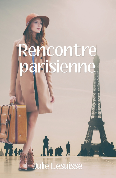 Книга Rencontre parisienne Lesuisse Julie Lesuisse