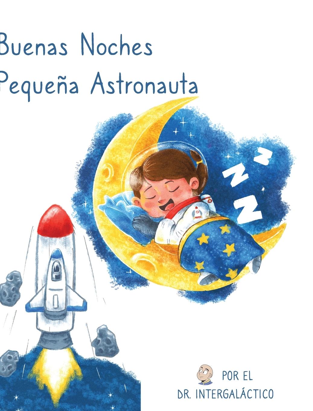 Kniha Buenas Noches Pequena Astronauta Jose Morey