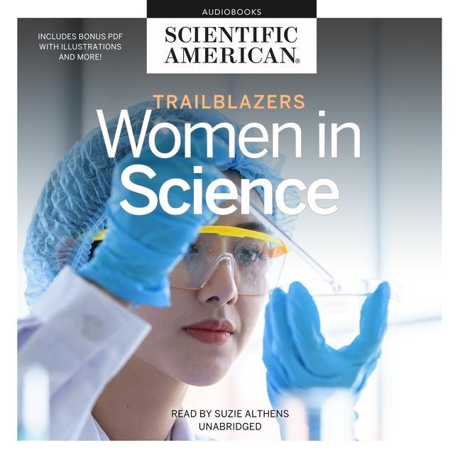 Audio Trailblazers Lib/E: Women in Science Suzie Althens