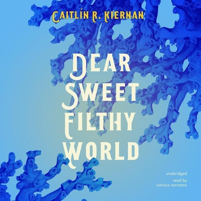 Audio Dear Sweet Filthy World Various Narrators