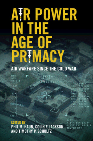 Carte Air Power in the Age of Primacy Colin Jackson