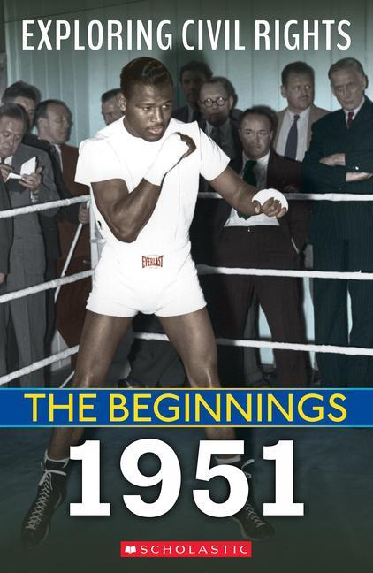Knjiga The Beginnings: 1951 (Exploring Civil Rights) 