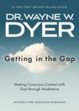 Libro Getting in the Gap: Making Conscious Contact with God Through Meditation Dyer