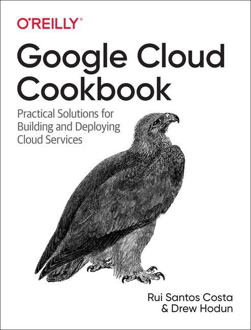 Knjiga Google Cloud Cookbook Rui Costa