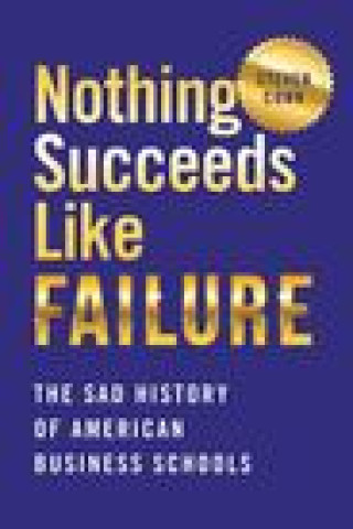 Buch Nothing Succeeds Like Failure Steven Conn