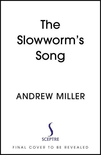 Kniha Slowworm's Song Andrew Miller