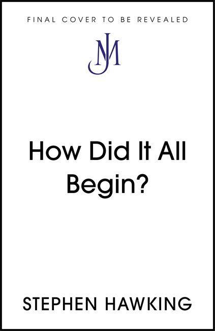 Book How Did It All Begin? Stephen Hawking