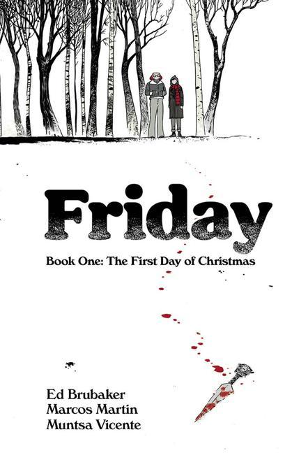 Könyv Friday, Book One: The First Day of Christmas Ed Brubaker