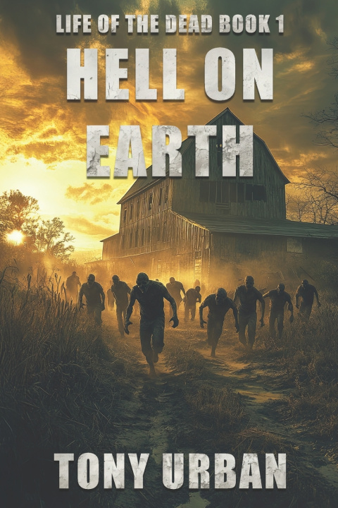 Knjiga Hell on Earth Tony Urban