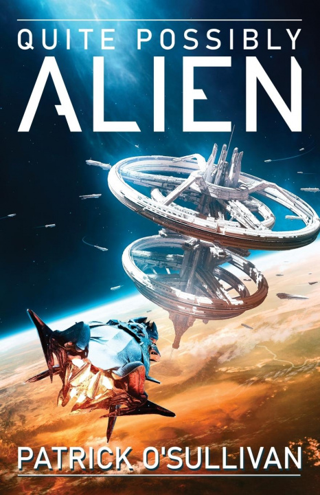 Boek Quite Possibly Alien Patrick O'Sullivan