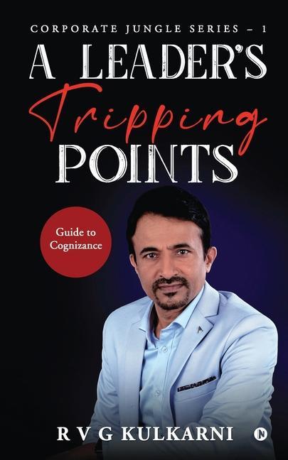 Książka Leader's Tripping Points R V G Kulkarni