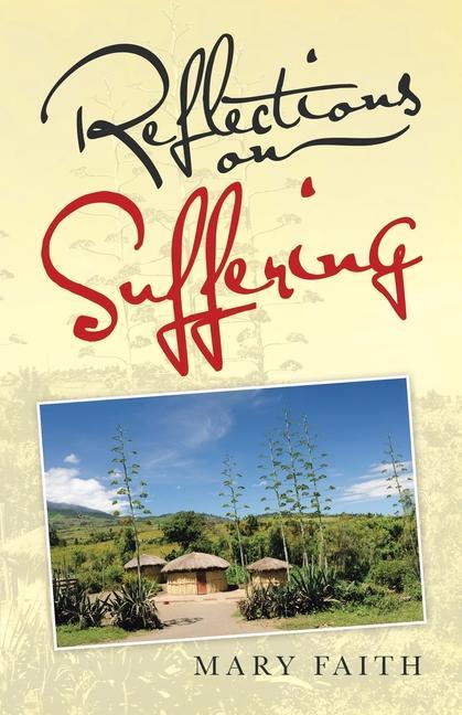 Книга Reflections on Suffering MARY FAITH