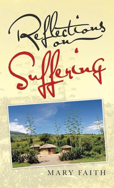 Knjiga Reflections on Suffering MARY FAITH